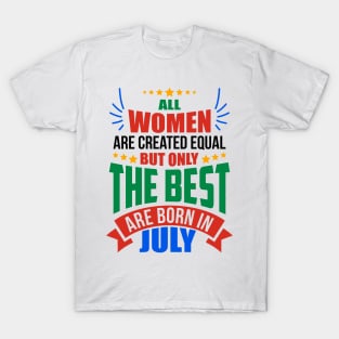 JULY Birthday Special - WOMEN T-Shirt